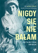 Polska książka : Nigdy się ... - Katarzyna Droga