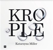 Książka : Krople - Katarzyna Miller