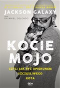 Kocie mojo... - Jackson Galaxy, Mikel Delgado, Bobby Rock -  foreign books in polish 