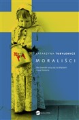 Moraliści ... - Katarzyna Tubylewicz -  books in polish 