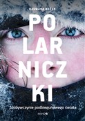polish book : Polarniczk... - Dagmara Bożek