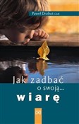 Książka : Jak zadbać... - Paweł Drobot CSsR