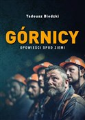 Górnicy Op... - Tadeusz Biedzki -  Polish Bookstore 
