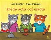 Kiedy kota... - Scheffler Axel, Wittkamp Frantz -  Polish Bookstore 