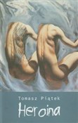 Heroina - Tomasz Piątek -  foreign books in polish 