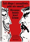 Żyli długo... - Jacob Grimm, Wilhelm Grimm -  books from Poland
