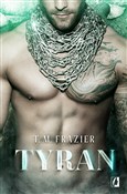 Książka : Tyran Tom ... - T.M. Frazier
