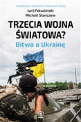 Trzecia wo... - Jurij Felsztinski, Michaił Stanczew -  Polish Bookstore 