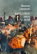 Napoleońsk... - Sławomir Leśniewski -  foreign books in polish 