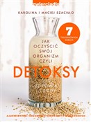 Detoksy Ja... - Karolina Szaciłło, Maciej Szaciłło -  books from Poland