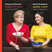 Przyjaźń o... - Aniela Redelbach, Katarzyna Bosacka -  books in polish 