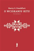 O wciskani... - Harry G. Frankfurt -  books from Poland