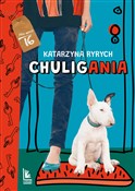 Chuligania... - Katarzyna Ryrych -  Książka z wysyłką do UK