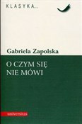 O czym się... - Gabriela Zapolska -  Polish Bookstore 