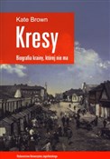 Kresy Biog... - Kate Brown -  foreign books in polish 