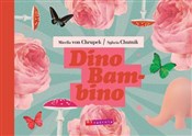Dino Bambi... - Sylwia Chutnik, Mirella von Chrupek -  foreign books in polish 