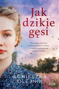 polish book : Jak dzikie... - Agnieszka Olejnik