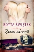 Polska książka : Zanim odsz... - Edyta Świętek