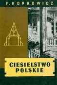 polish book : Ciesielstw... - Franciszek Kopkowicz
