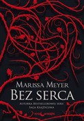 Bez serca - Marissa Meyer -  Polish Bookstore 