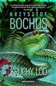 Kruchy lód... - Krzysztof Bochus -  books in polish 