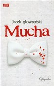 polish book : Mucha - Jacek Skowroński