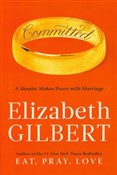 Committed - Elizabeth Gilbert -  books in polish 