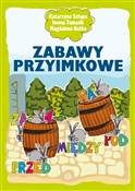 Książka : Zabawy prz... - Katarzyna Szłapa, Iwona Tomasik, Magdalena Batko
