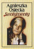 Sentymenty... - Agnieszka Osiecka - Ksiegarnia w UK