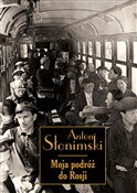 Moja podró... - Antoni Słonimski -  books in polish 