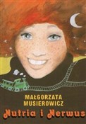 Książka : Nutria i N... - Małgorzata Musierowicz