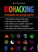 Biohacking... - Karol Wyszomirski -  books from Poland