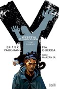 Y ostatni ... - Brian K. Vaughan, Pia Guerra, Jr. Jose Marzan -  books in polish 