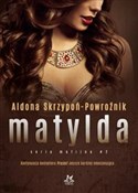 Matylda - Aldona Skrzypoń-Powroźnik -  books in polish 