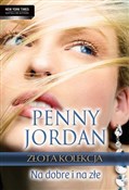 Polska książka : Na dobre i... - Penny Jordan