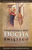 Polska książka : Uzdrawiają... - Józef Witko