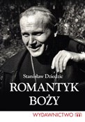 Romantyk B... - Stanisław Dziedzic - Ksiegarnia w UK
