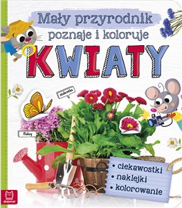 Picture of Mały przyrodnik poznaje i koloruje Kwiaty