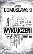 Wykluczeni... - Artur Domosławski -  Polish Bookstore 
