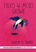Tylko w mo... - M. Sharon Draper -  books from Poland