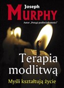 Terapia mo... - Joseph Murphy -  foreign books in polish 