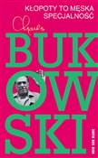 Książka : Kłopoty to... - Charles Bukowski
