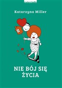 Nie bój si... - Katarzyna Miller -  foreign books in polish 